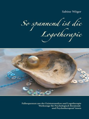 cover image of So spannend ist die Logotherapie